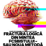 Fractura logică din mintea Fcsbistului
