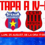 Etapa a IV-a: Steaua – CSM Reşiţa