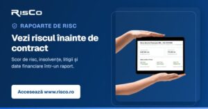 Rapoarte de risc pentru evaluarea firmelor: vezi riscul înainte de a semna contractul